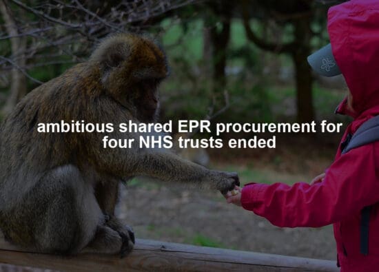 ambitious shared EPR procurement for four NHS trusts ended