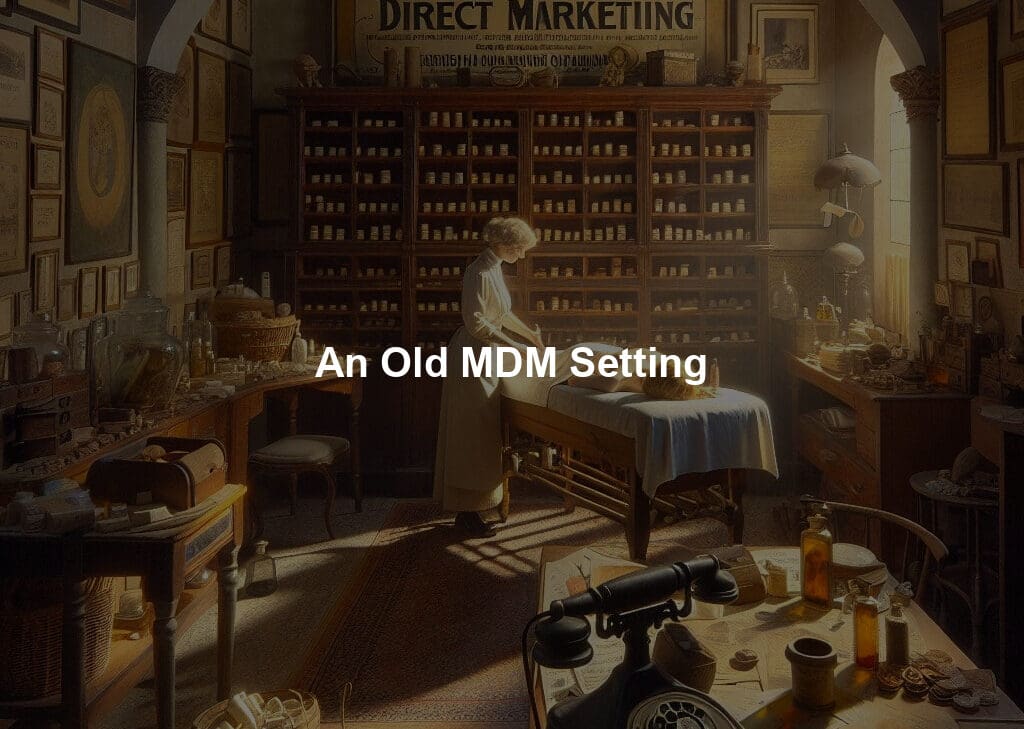 An Old MDM Setting