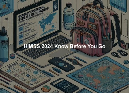 HIMSS 2024 Know Before You Go