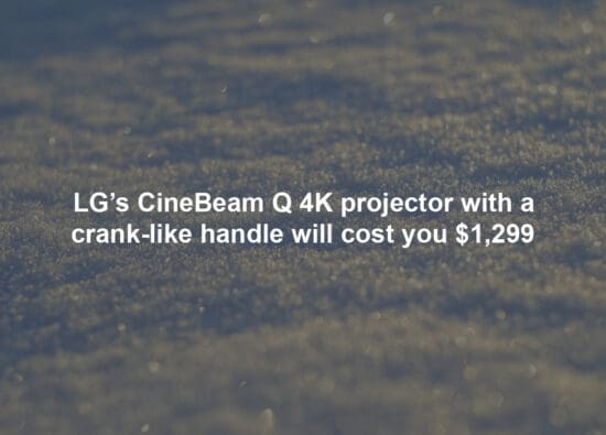 LG’s CineBeam Q 4K projector with a crank-like handle will cost you $1,299