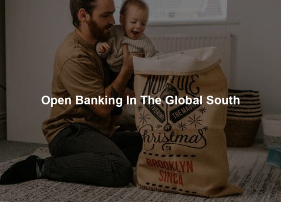 Open Banking In The Global South