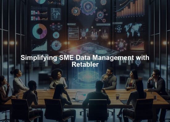 Simplifying SME Data Management with Retabler