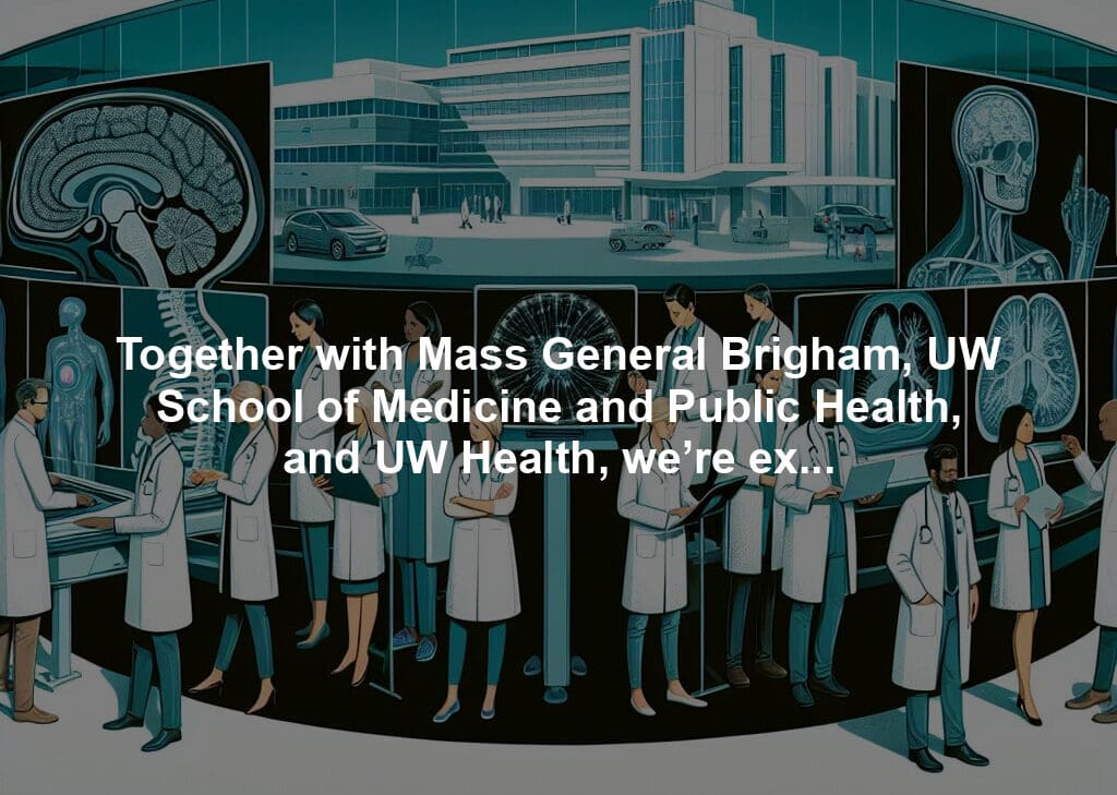 Together with Mass General Brigham, UW School of Medicine and Public Health, and UW Health, we’re exploring how multimodal AI foundation models can accelerate solving some of the biggest challenges in radiology.