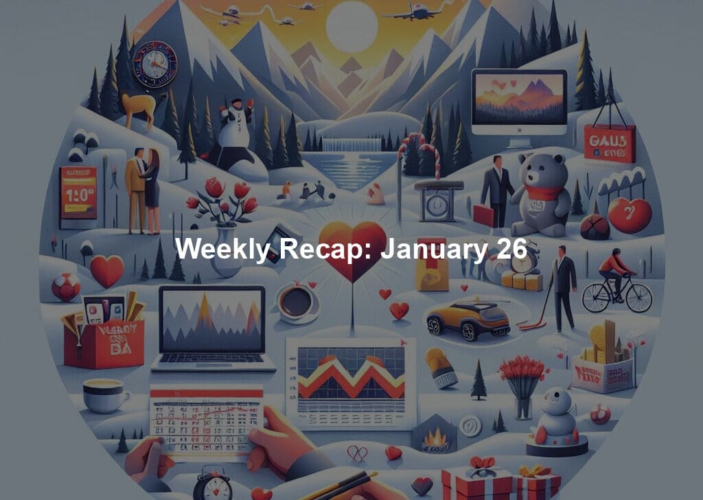 Weekly Recap: January 26