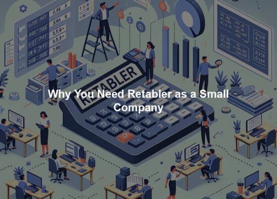 Why You Need Retabler as a Small Company