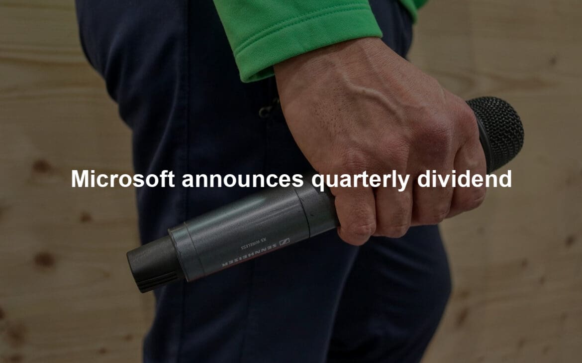 Microsoft announces quarterly dividend