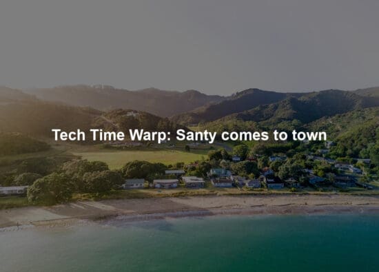 Tech Time Warp: Santy comes to town